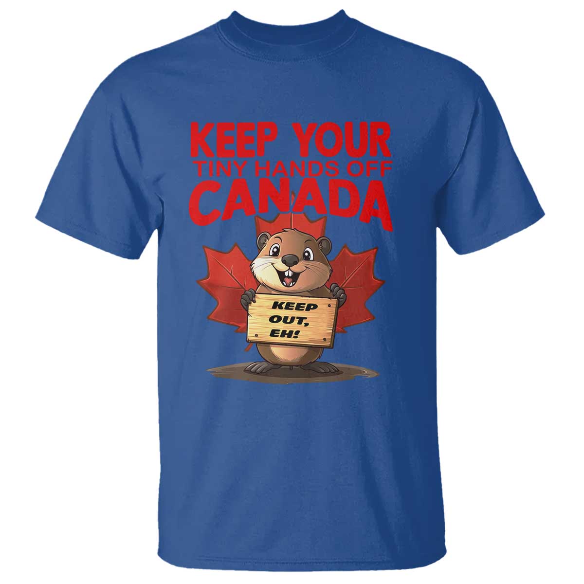 keep-your-tiny-hands-off-canada-t-shirt-not-for-sale-canadian-maple-leaf-beaver