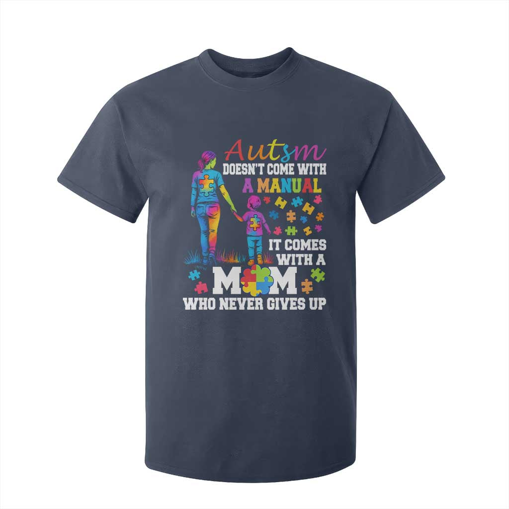 Autism Mom T Shirt For Kid Who Never Gives Up Family Support Autistic
