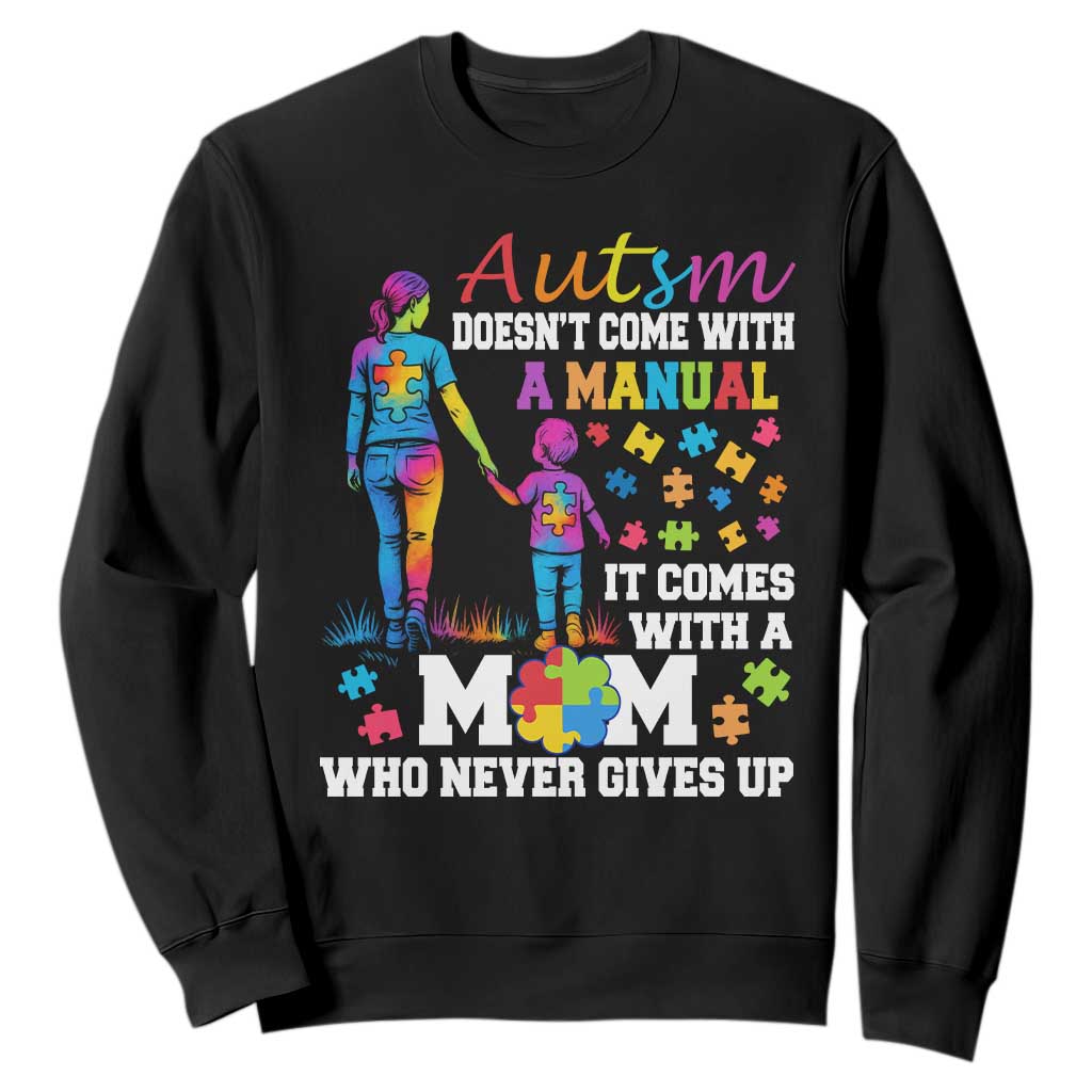 Autism Mom Sweatshirt Who Never Gives Up Family Support Autistic
