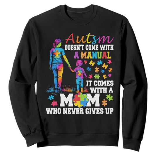 Autism Mom Sweatshirt Who Never Gives Up Family Support Autistic