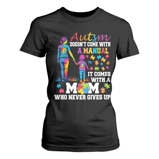Autism Mom T Shirt For Women Who Never Gives Up Family Support Autistic