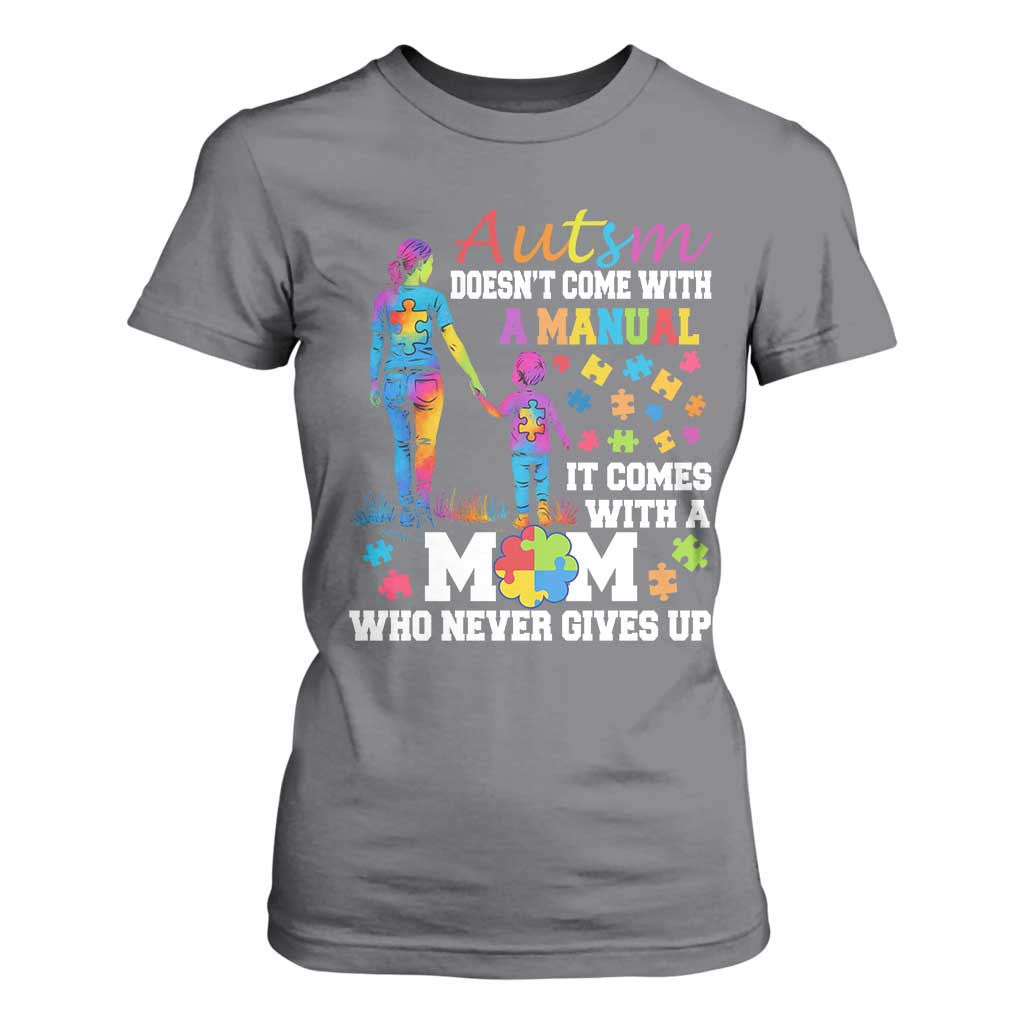 Autism Mom T Shirt For Women Who Never Gives Up Family Support Autistic