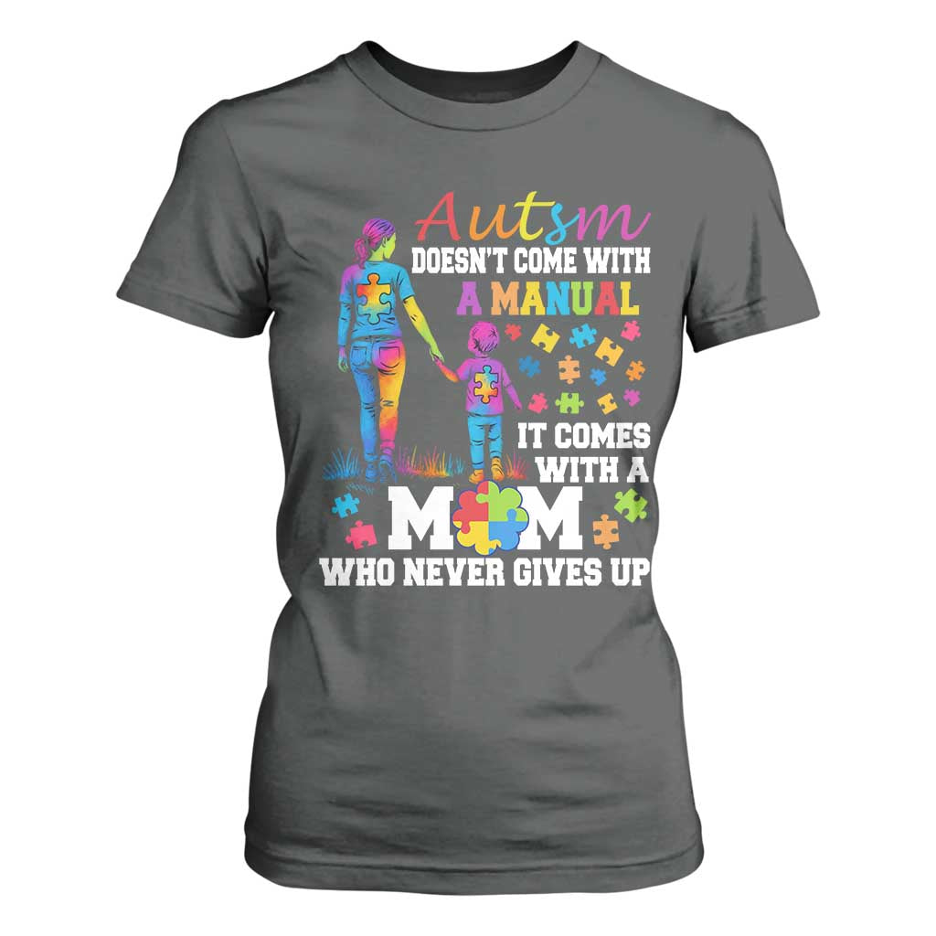 Autism Mom T Shirt For Women Who Never Gives Up Family Support Autistic