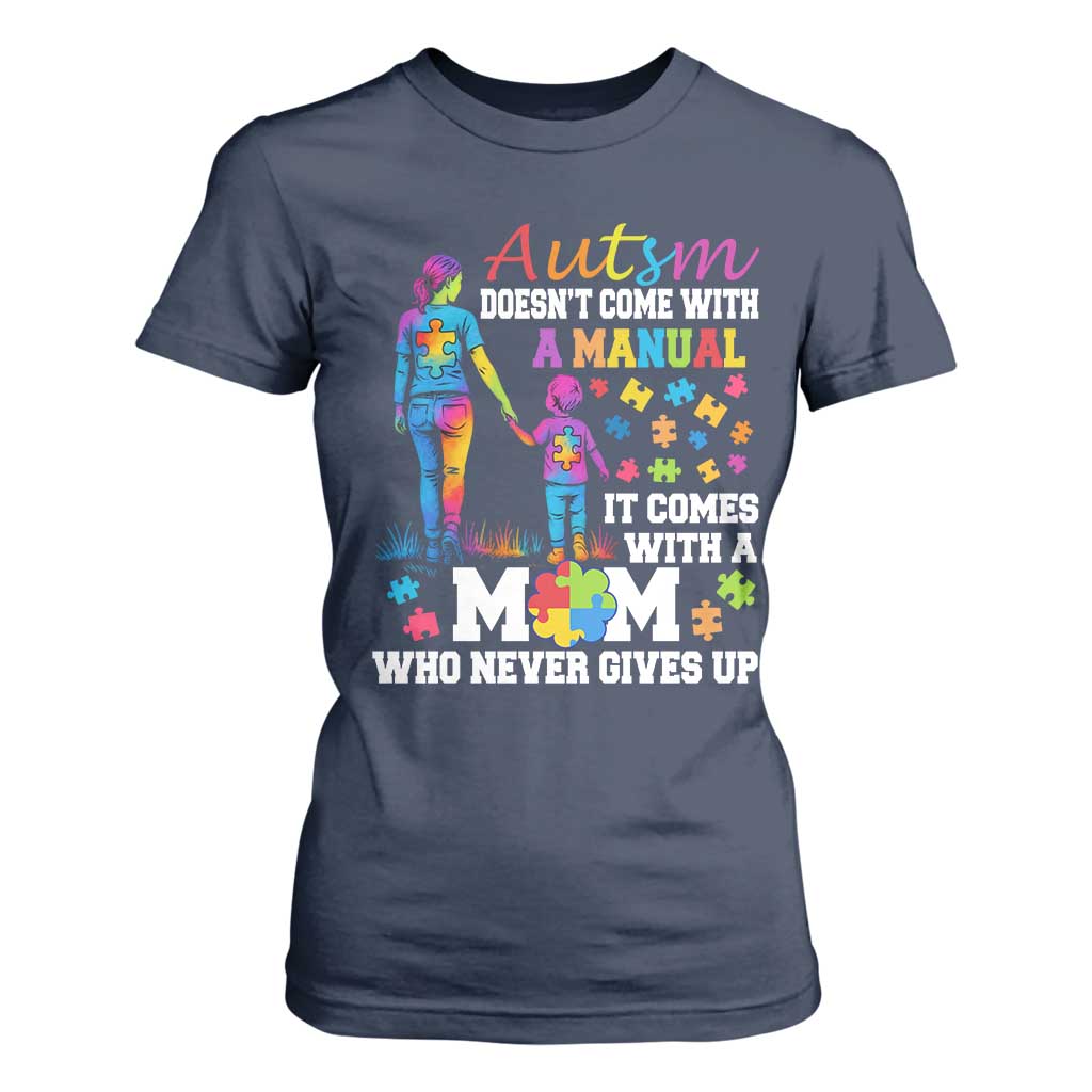 Autism Mom T Shirt For Women Who Never Gives Up Family Support Autistic