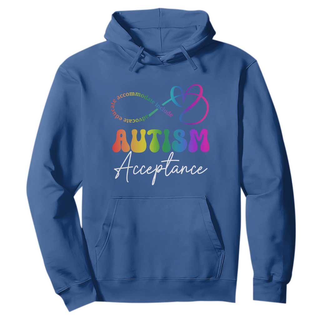 Autism Acceptance Hoodie Advocate Educate Accomodate Include Rainbow Infinity Symbol