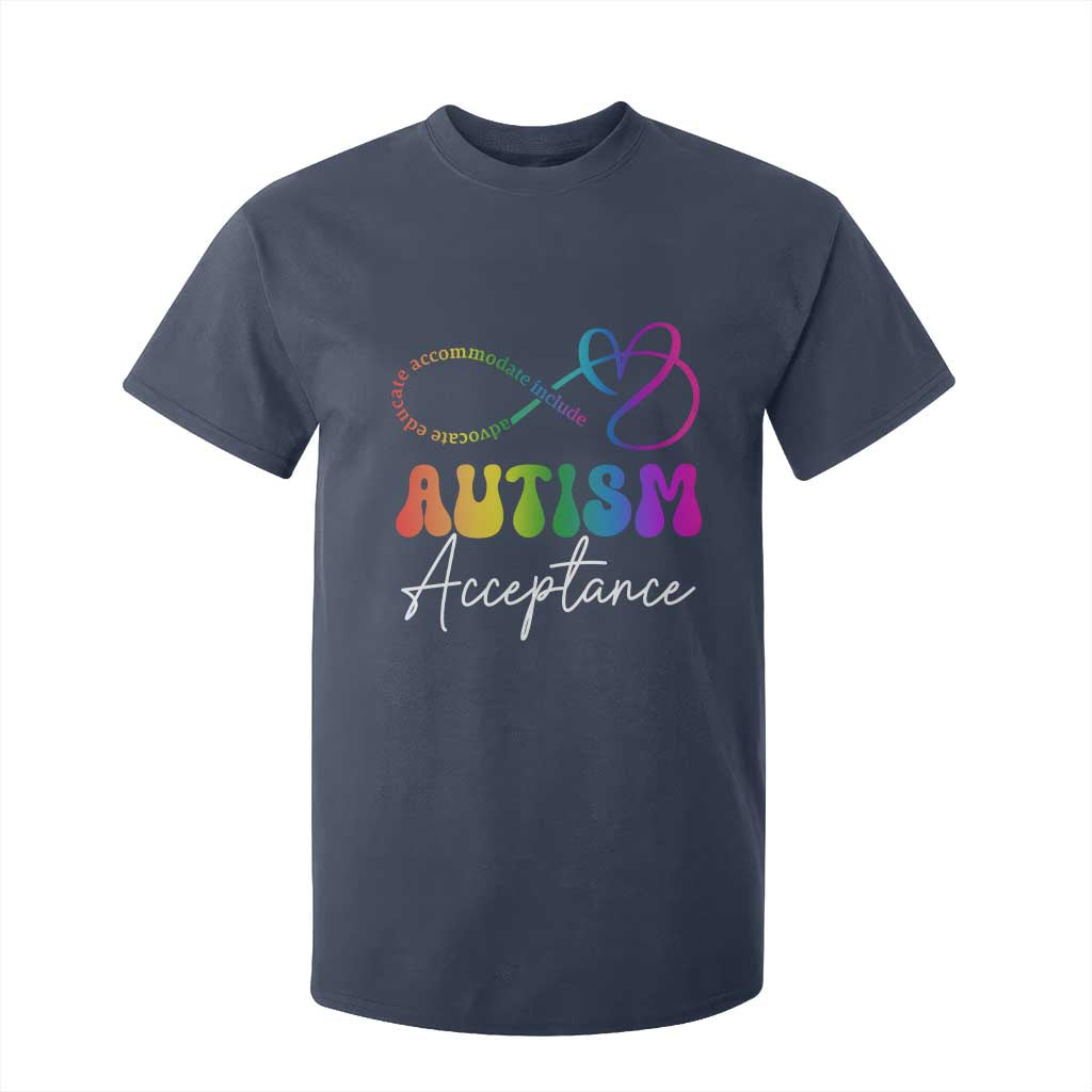 Autism Acceptance T Shirt For Kid Advocate Educate Accomodate Include Rainbow Infinity Symbol