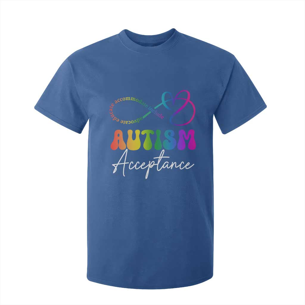 Autism Acceptance T Shirt For Kid Advocate Educate Accomodate Include Rainbow Infinity Symbol