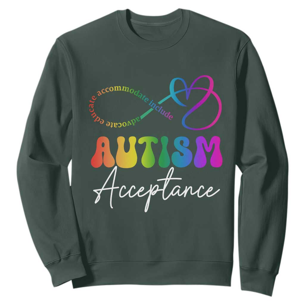 Autism Acceptance Sweatshirt Advocate Educate Accomodate Include Rainbow Infinity Symbol