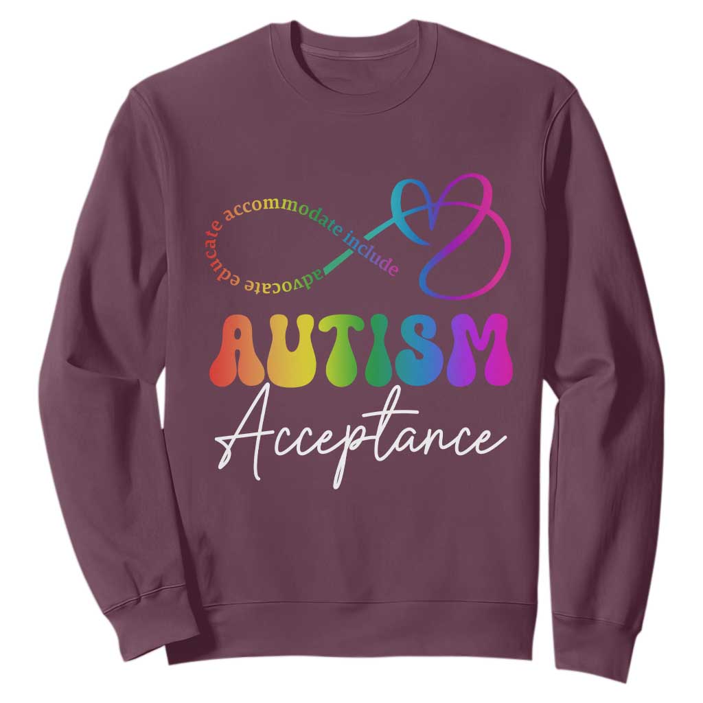 Autism Acceptance Sweatshirt Advocate Educate Accomodate Include Rainbow Infinity Symbol