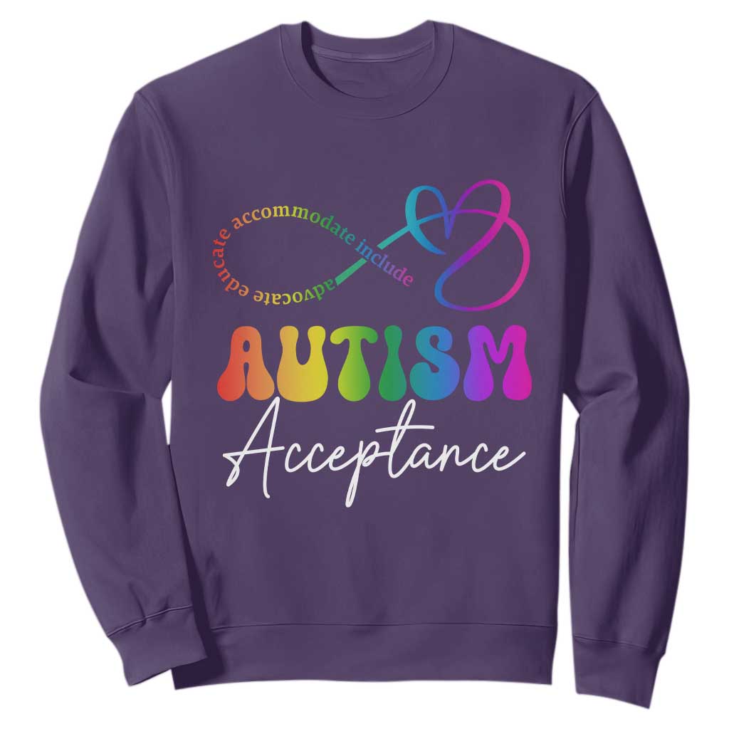 Autism Acceptance Sweatshirt Advocate Educate Accomodate Include Rainbow Infinity Symbol