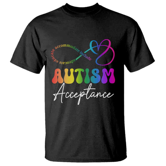 autism-acceptance-t-shirt-advocate-educate-accomodate-include-rainbow-infinity-symbol