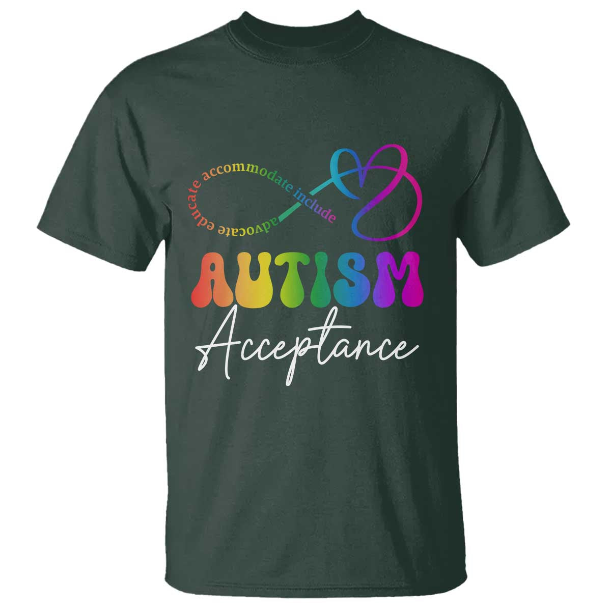 autism-acceptance-t-shirt-advocate-educate-accomodate-include-rainbow-infinity-symbol