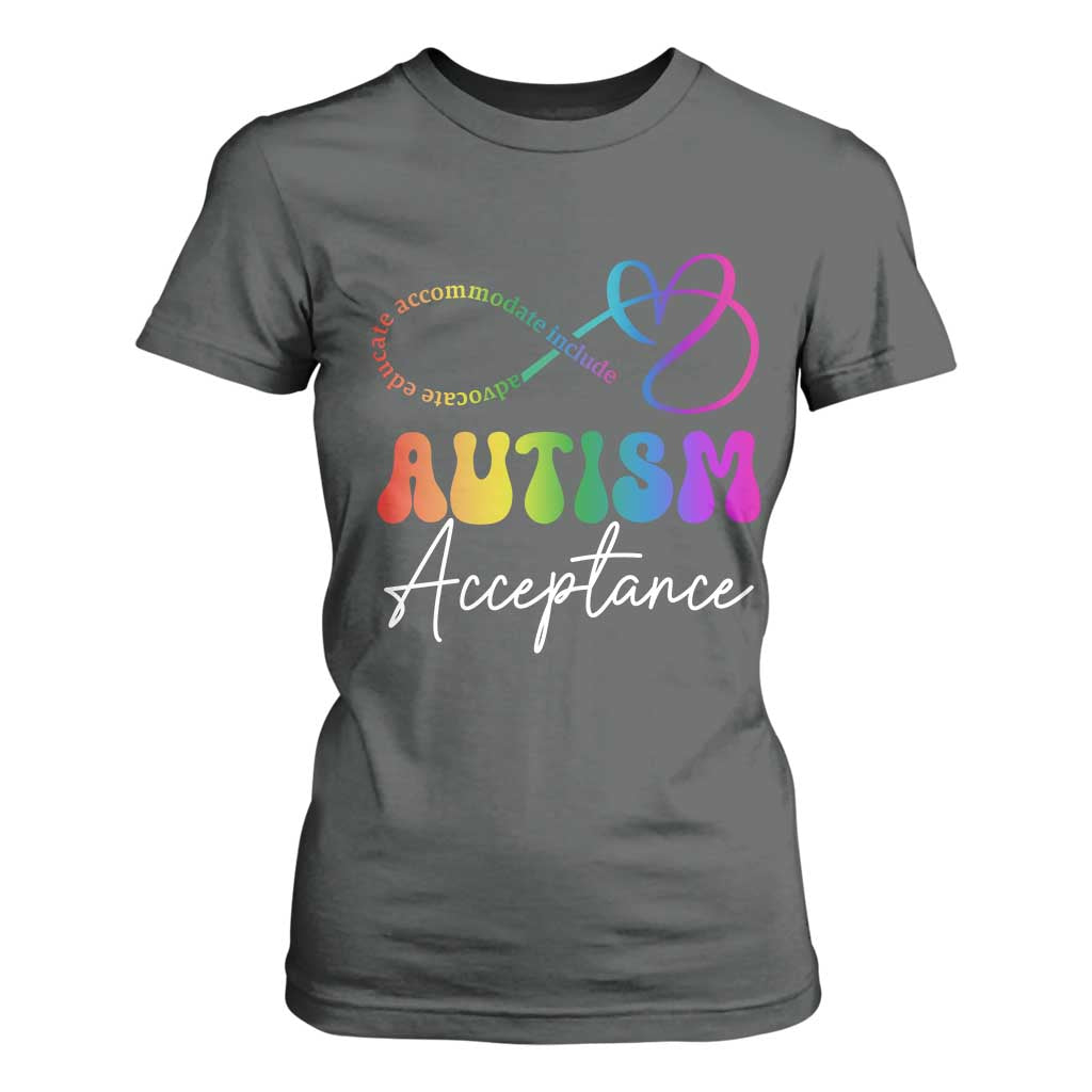 Autism Acceptance T Shirt For Women Advocate Educate Accomodate Include Rainbow Infinity Symbol