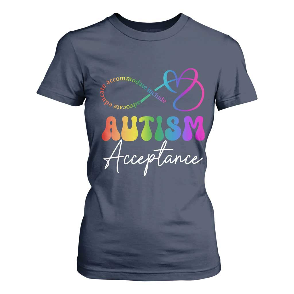 Autism Acceptance T Shirt For Women Advocate Educate Accomodate Include Rainbow Infinity Symbol