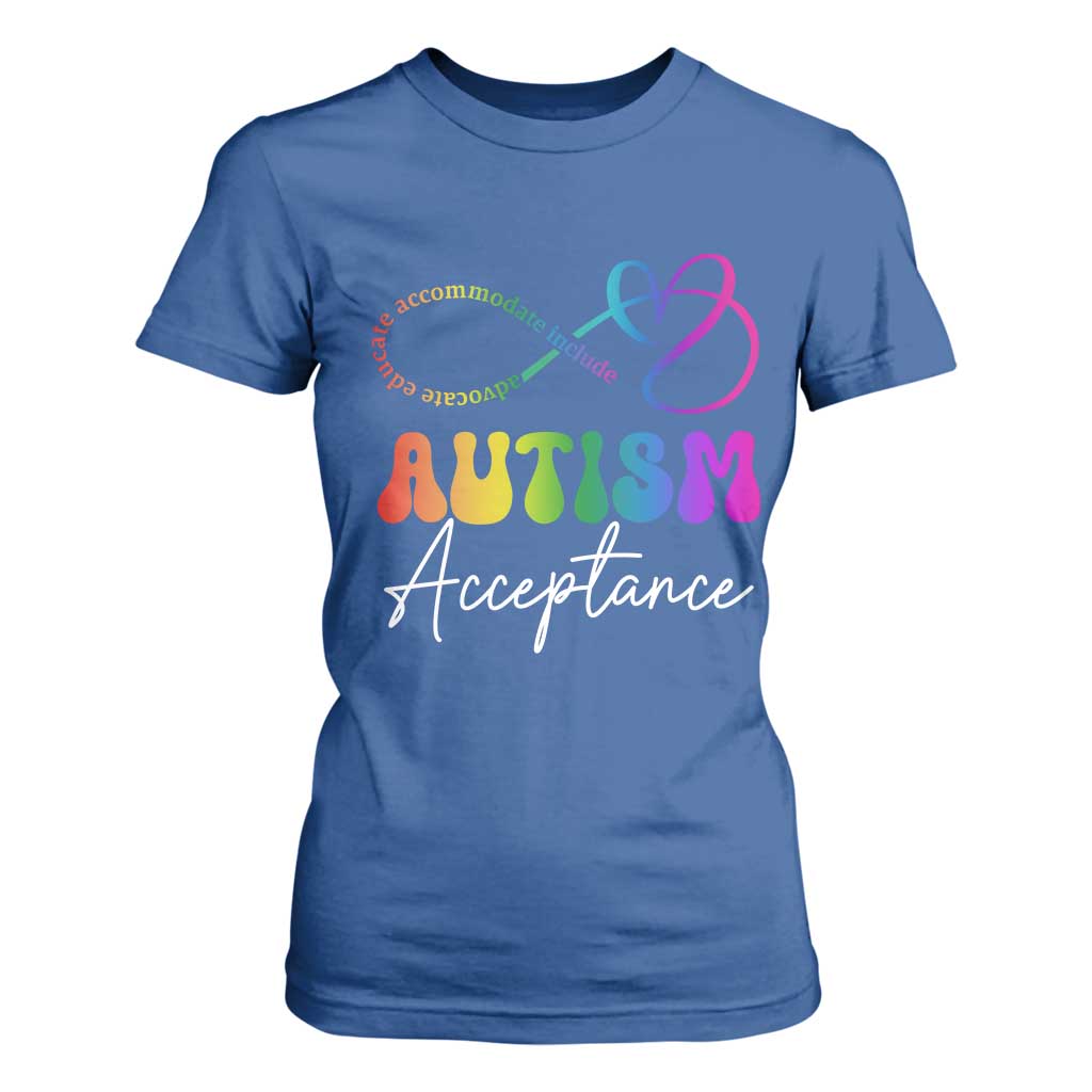 Autism Acceptance T Shirt For Women Advocate Educate Accomodate Include Rainbow Infinity Symbol