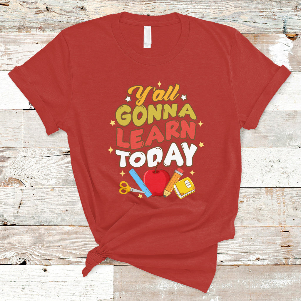 teacher-t-shirt-first-day-of-school-yall-gonna-learn-today-teacher-t-shirt-back-to-school-shirt-gift-for-teacher-funny-teaching