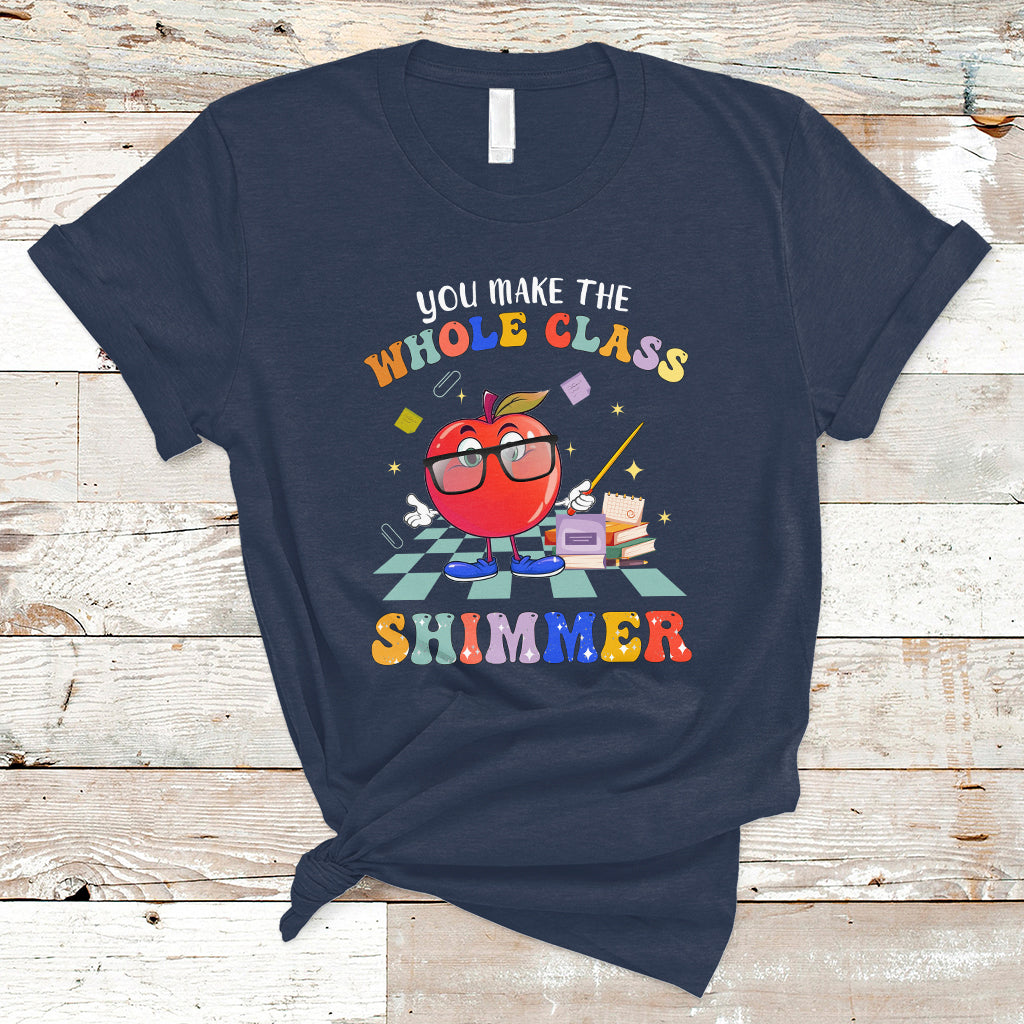 teacher-t-shirt-you-make-the-whole-class-shimmer-back-to-school-teacher-t-shirt-back-to-school-shirt-gift-for-teacher-teaching