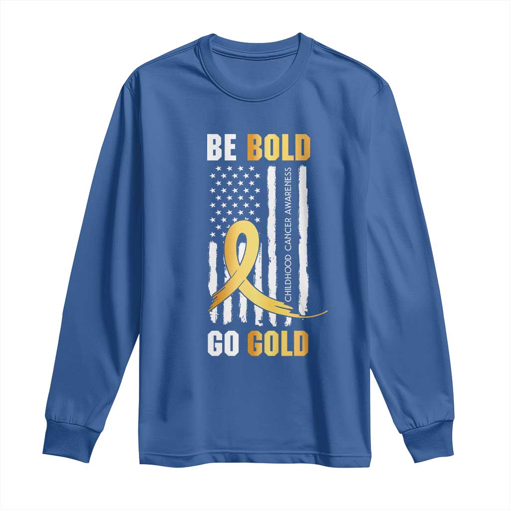 Childhood Cancer Warrior Support Long Sleeve Shirt Childhood Be Bold Go Gold US Flag