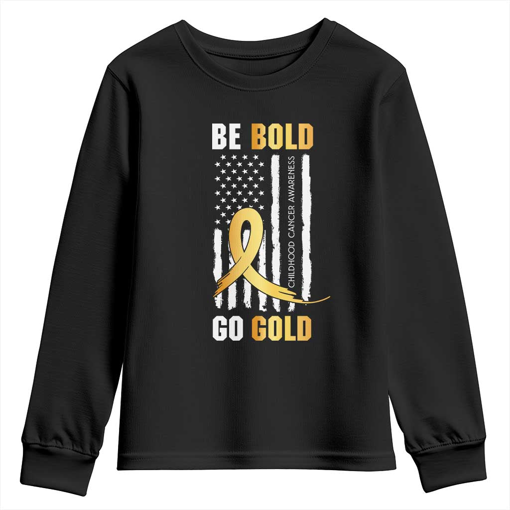 Childhood Cancer Warrior Support Youth Sweatshirt Childhood Be Bold Go Gold US Flag