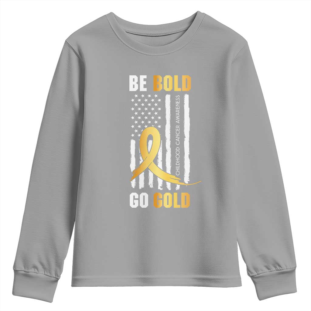 Childhood Cancer Warrior Support Youth Sweatshirt Childhood Be Bold Go Gold US Flag