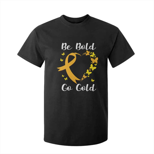 Childhood Cancer Warrior Support T Shirt For Kid Childhood Be Bold Go Gold Heart
