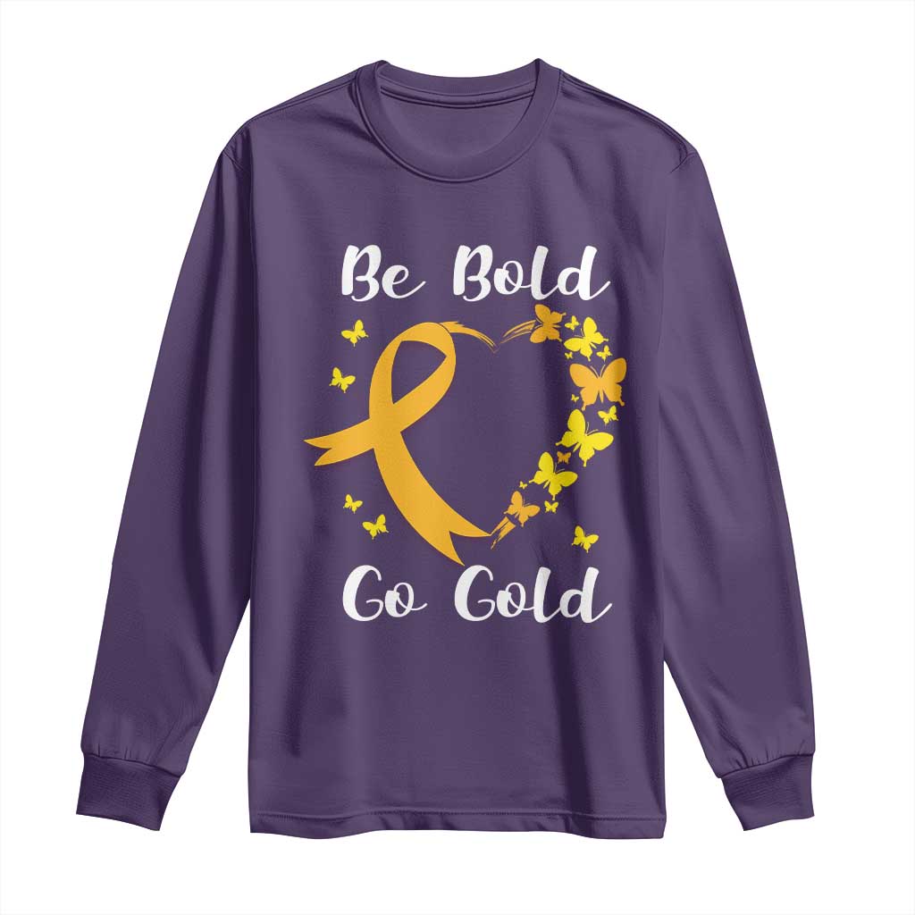 Childhood Cancer Warrior Support Long Sleeve Shirt Childhood Be Bold Go Gold Heart