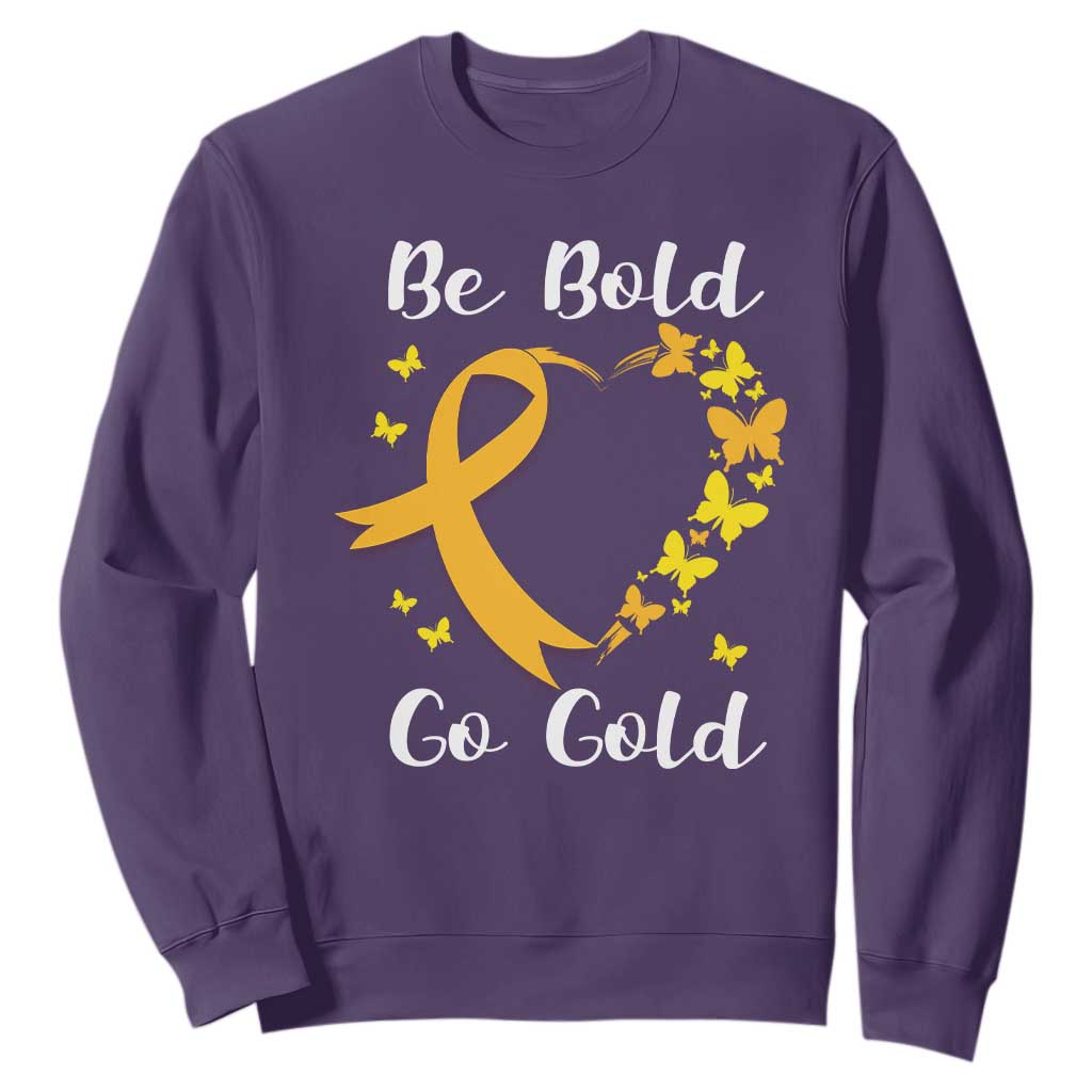 Childhood Cancer Warrior Support Sweatshirt Childhood Be Bold Go Gold Heart
