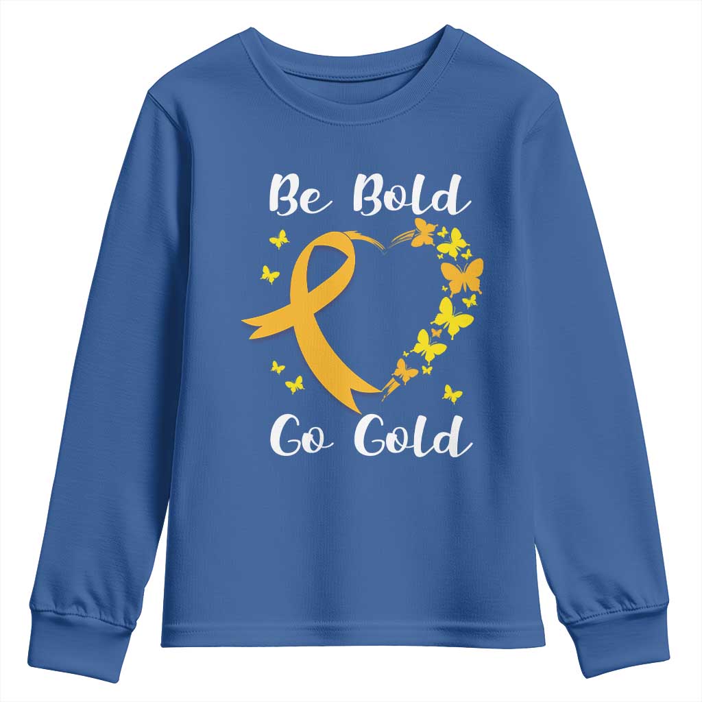 Childhood Cancer Warrior Support Youth Sweatshirt Childhood Be Bold Go Gold Heart