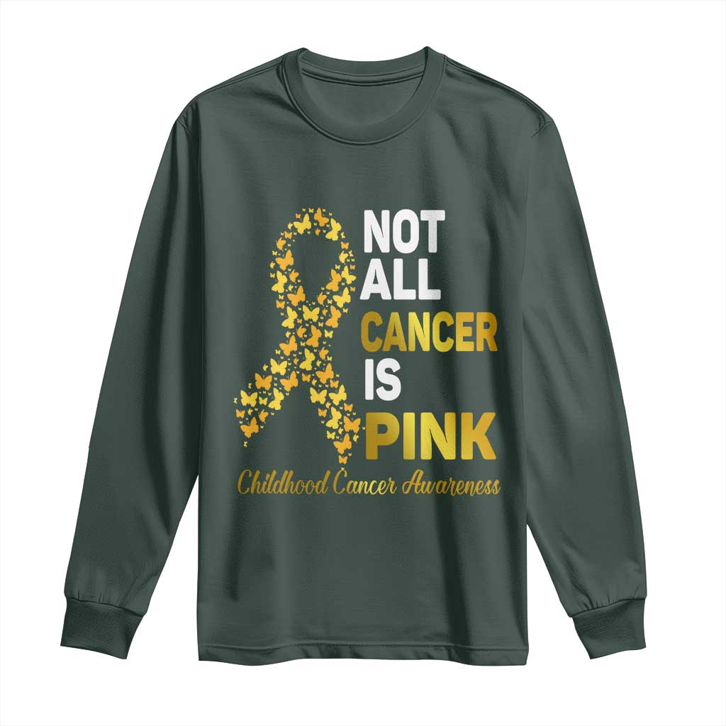Childhood Cancer Warrior Support Long Sleeve Shirt Not All Cancer Is Pink Gold Ribbon Support