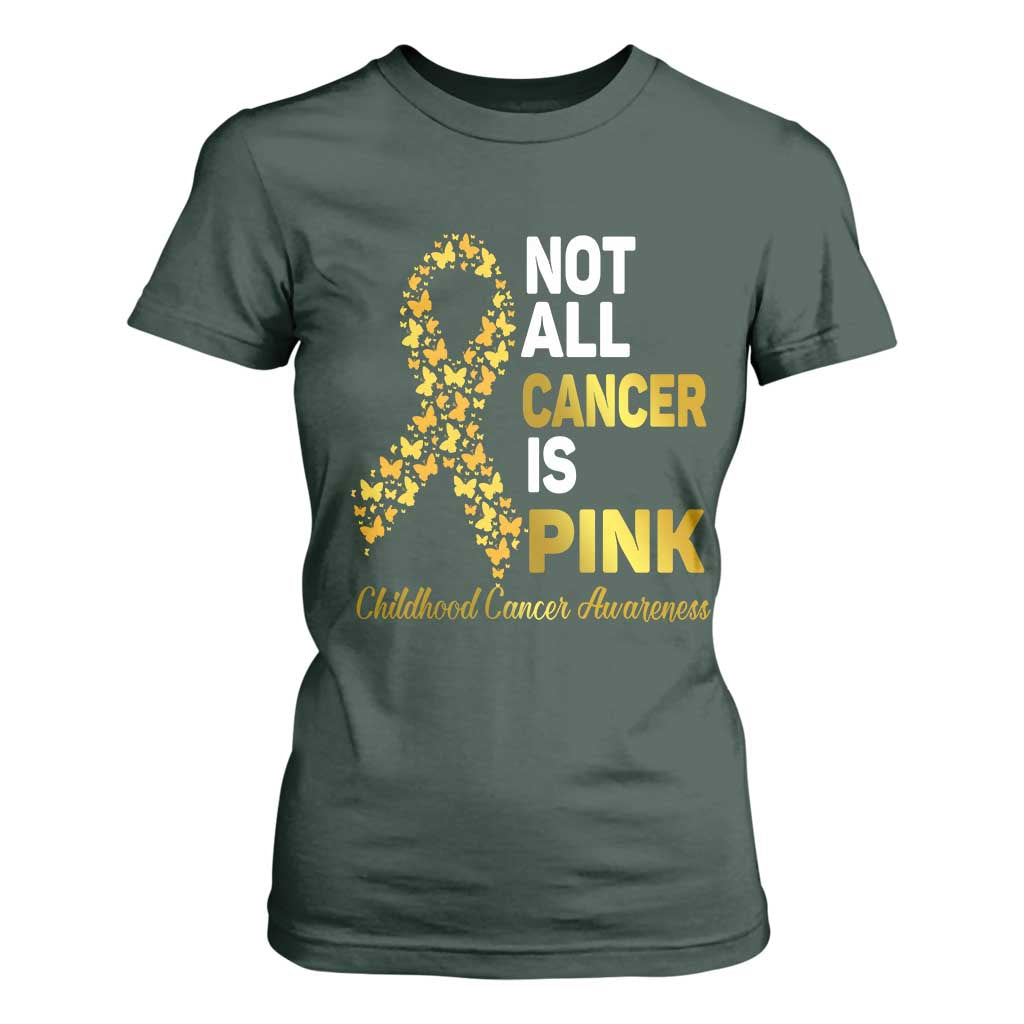 Childhood Cancer Warrior Support T Shirt For Women Not All Cancer Is Pink Gold Ribbon Support