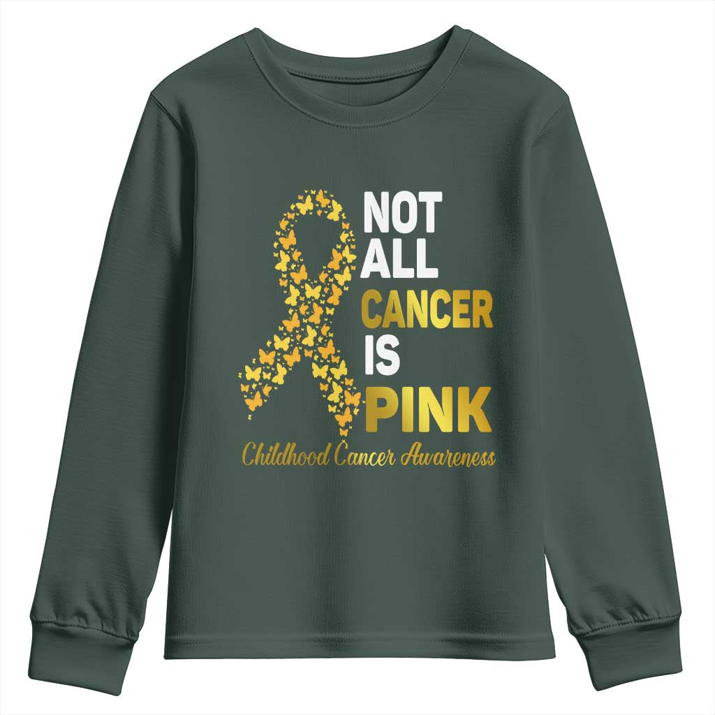Childhood Cancer Warrior Support Youth Sweatshirt Not All Cancer Is Pink Gold Ribbon Support