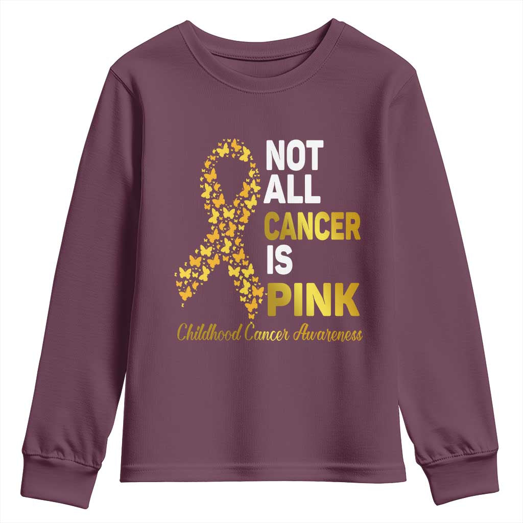 Childhood Cancer Warrior Support Youth Sweatshirt Not All Cancer Is Pink Gold Ribbon Support