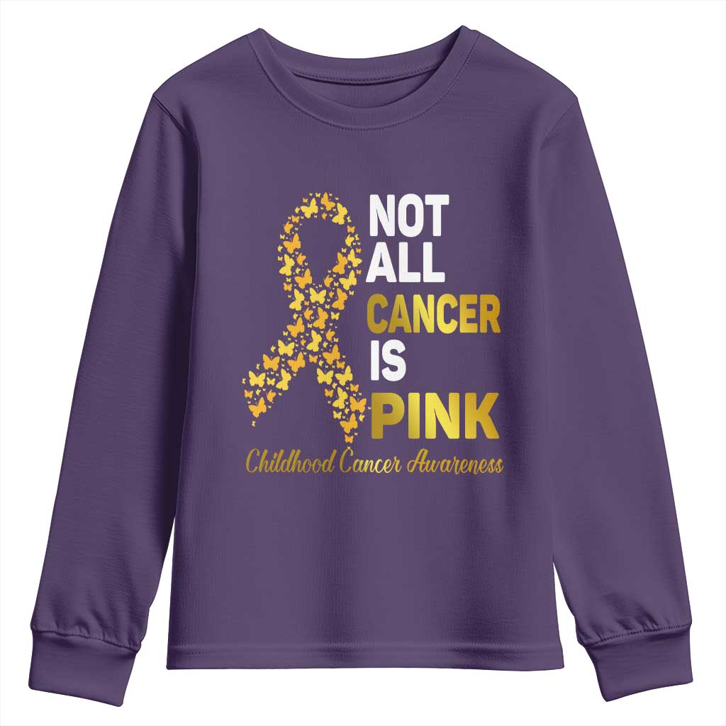 Childhood Cancer Warrior Support Youth Sweatshirt Not All Cancer Is Pink Gold Ribbon Support