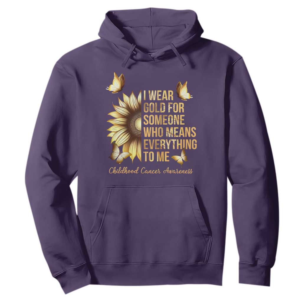 Childhood Cancer Warrior Support Hoodie I Wear Gold For Someone Means Everything