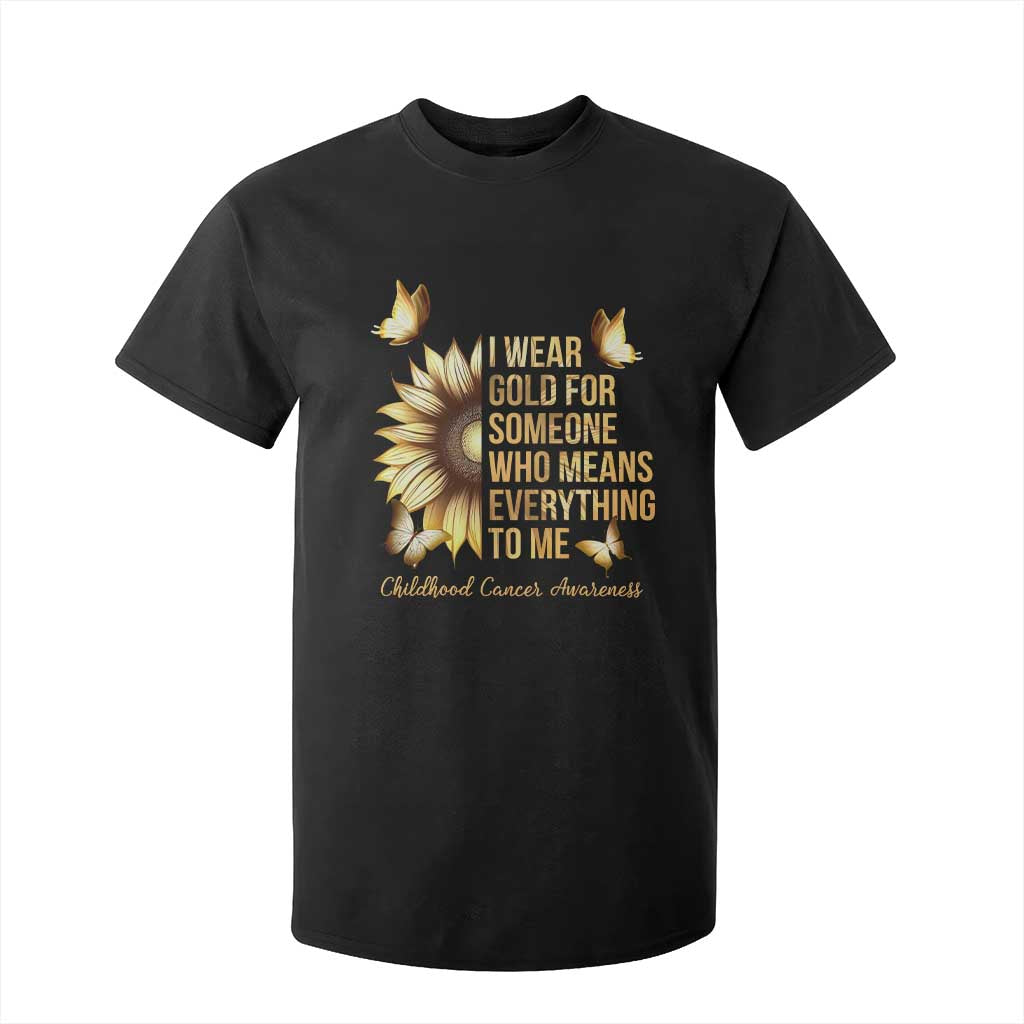 Childhood Cancer Warrior Support T Shirt For Kid I Wear Gold For Someone Means Everything