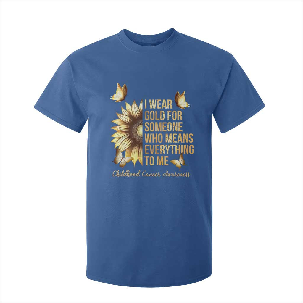 Childhood Cancer Warrior Support T Shirt For Kid I Wear Gold For Someone Means Everything