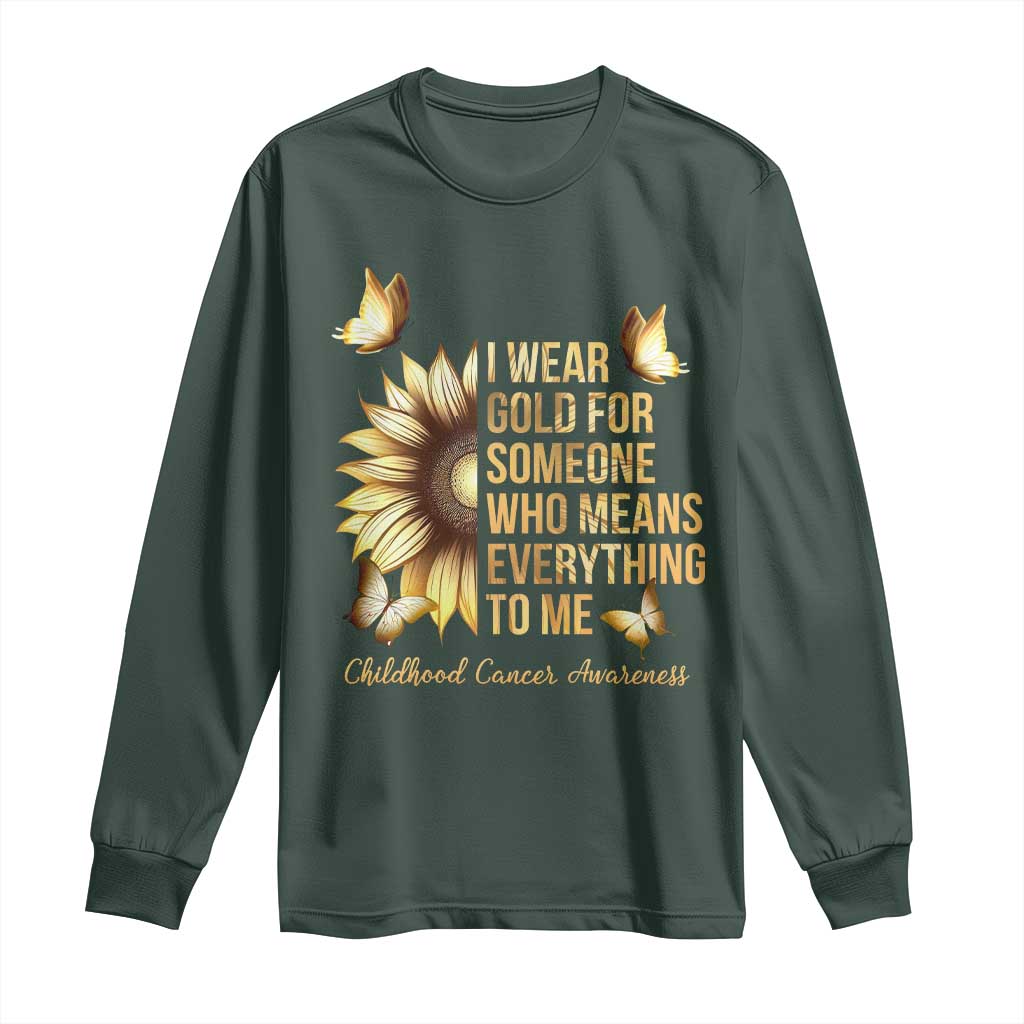 Childhood Cancer Warrior Support Long Sleeve Shirt I Wear Gold For Someone Means Everything