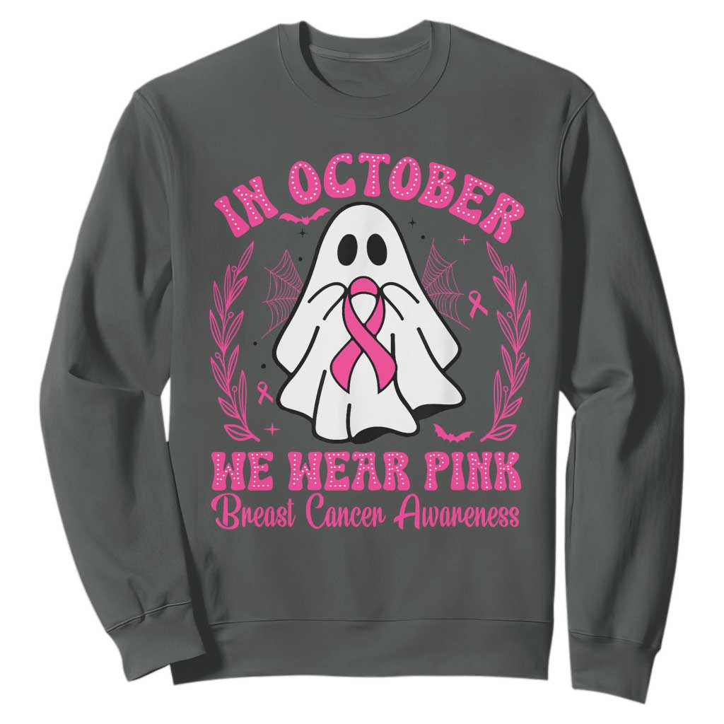 Breast Cancer Support Sweatshirt In October We Wear Pink