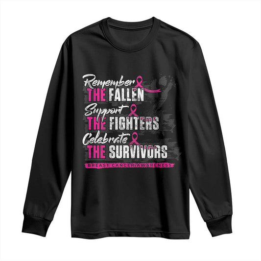 Breast Cancer Support Long Sleeve Shirt Remember The Fallen Support The Fighters