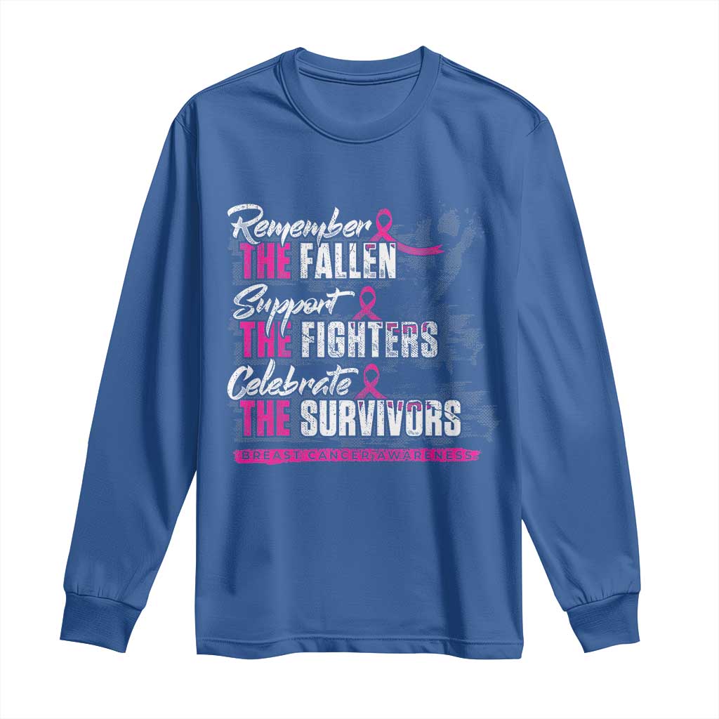 Breast Cancer Support Long Sleeve Shirt Remember The Fallen Support The Fighters