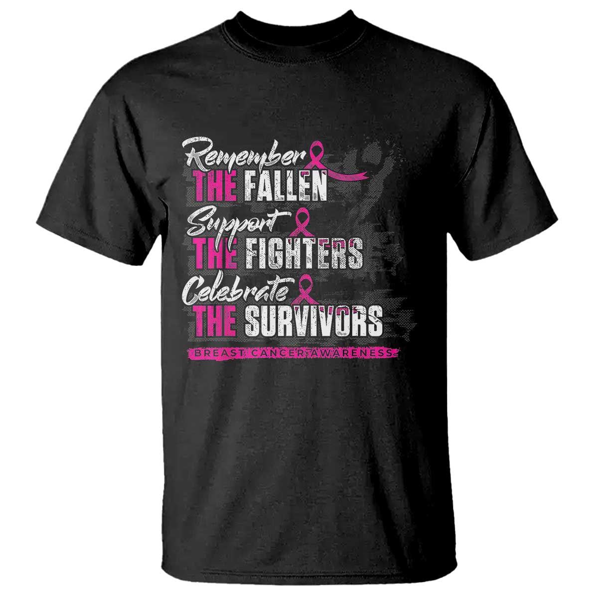 Breast Cancer Support T Shirt Remember The Fallen Support The Fighters