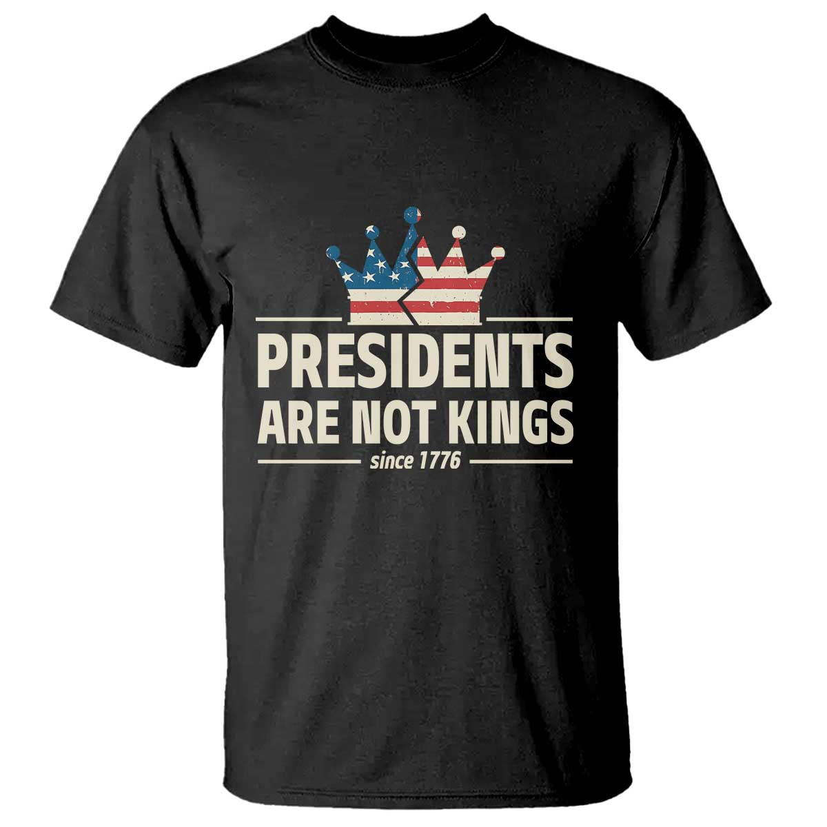 presidents-are-not-kings-t-shirt-since-1776-american-flag