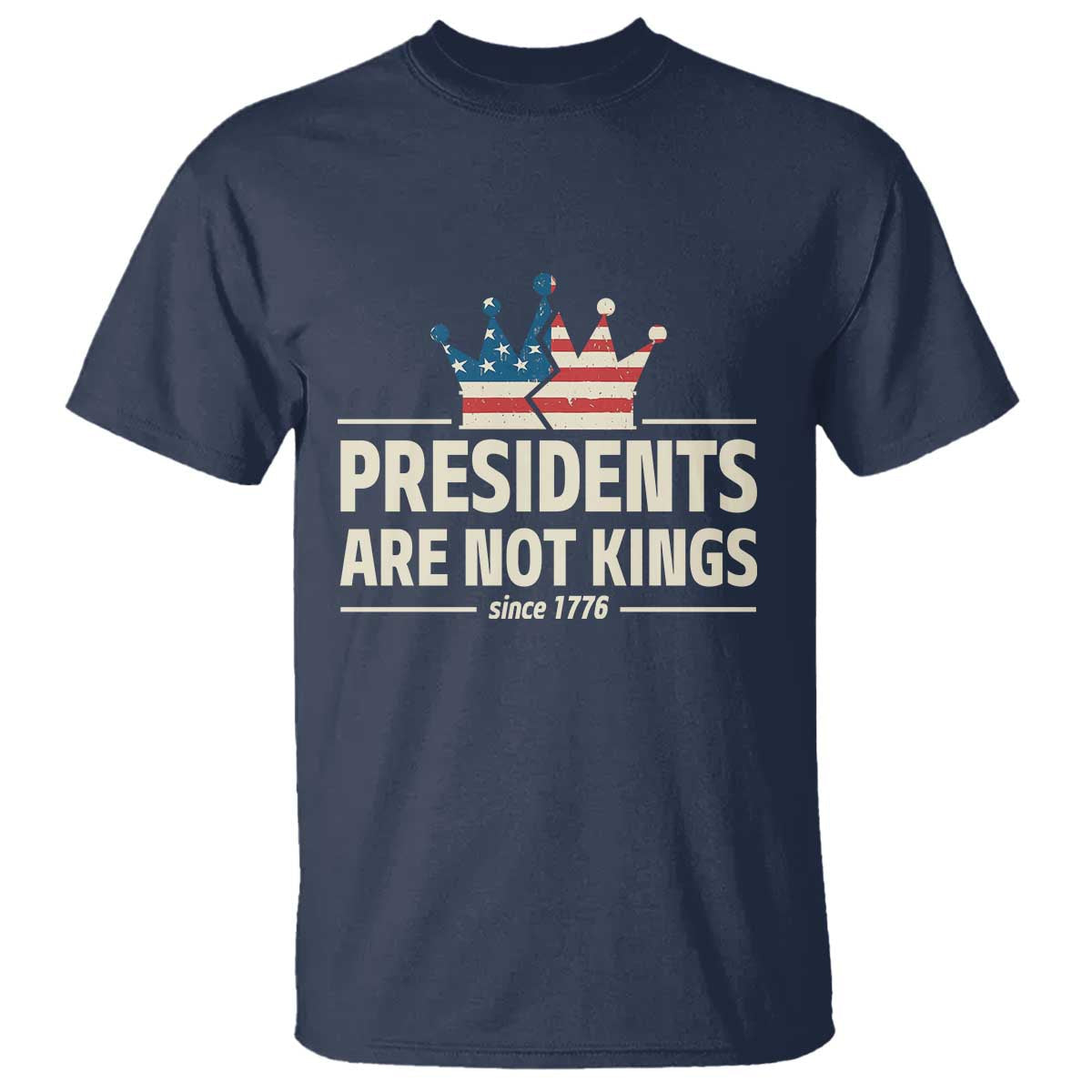 presidents-are-not-kings-t-shirt-since-1776-american-flag