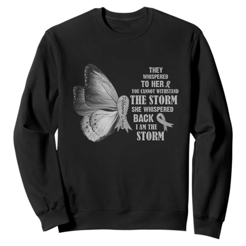 Parkinson's Support Squad Sweatshirt She Whispered Back I Am The Storm