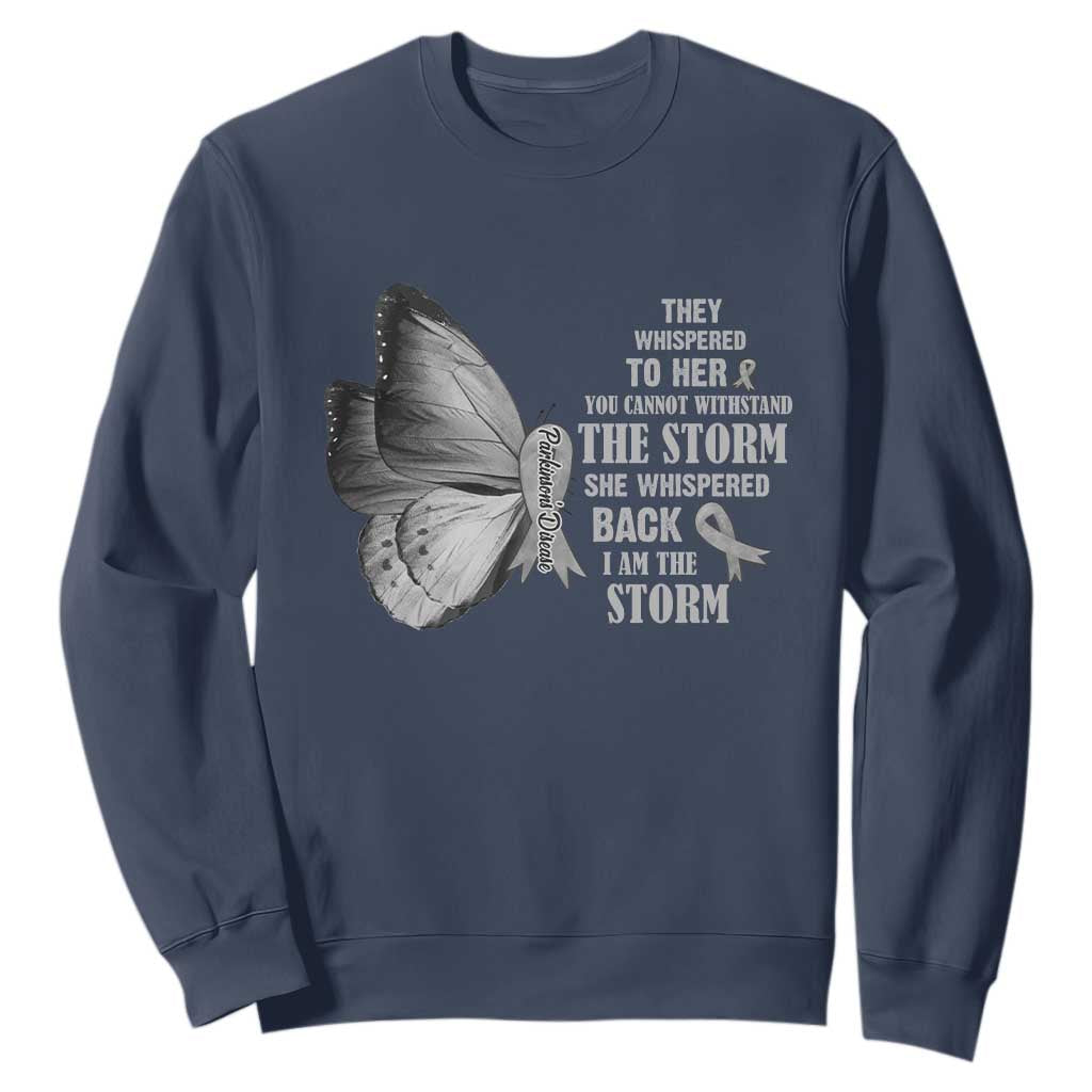 Parkinson's Support Squad Sweatshirt She Whispered Back I Am The Storm