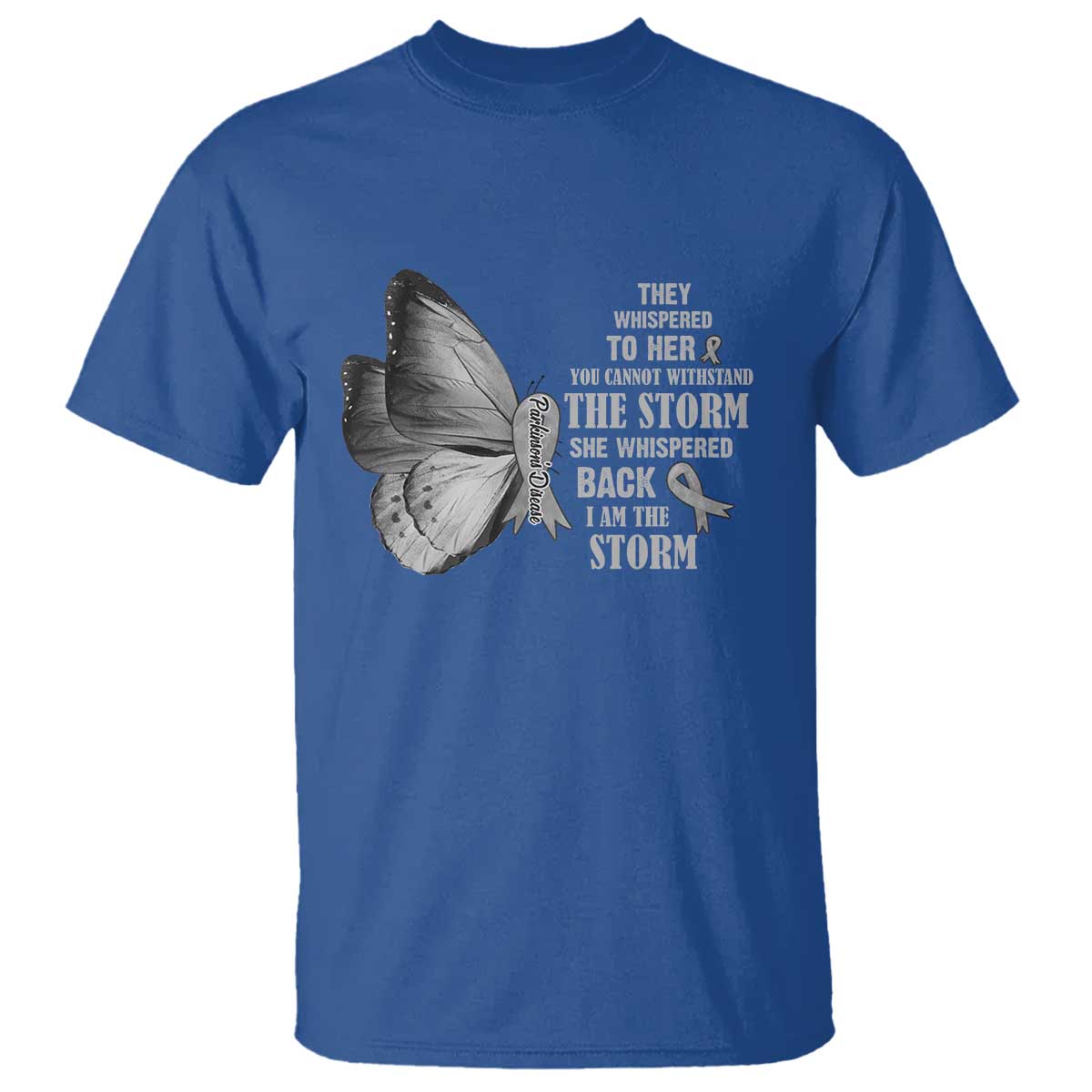Parkinson's Support Squad T Shirt She Whispered Back I Am The Storm