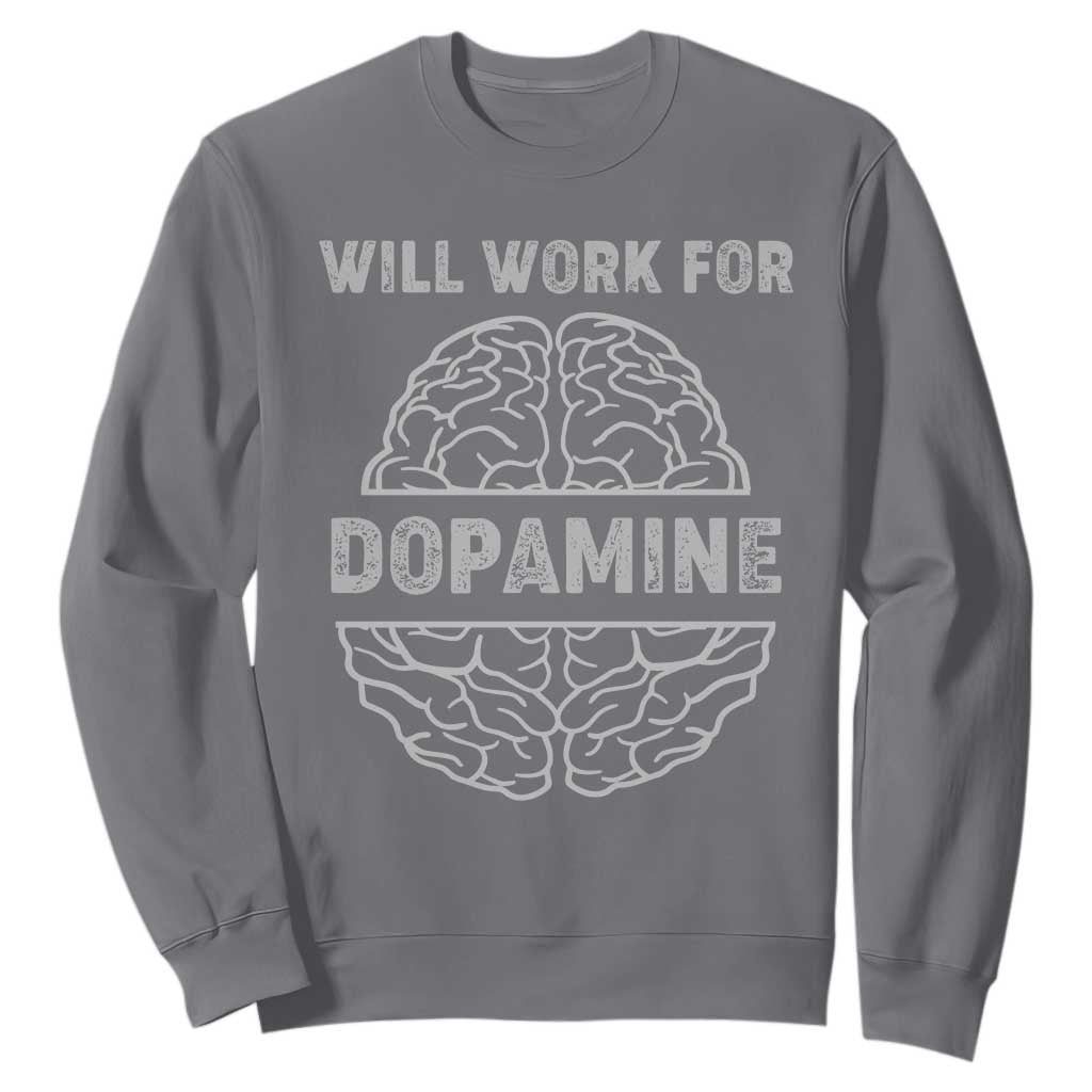 Parkinson's Support Sweatshirt Work For Dopamine Parkinsons Warrior