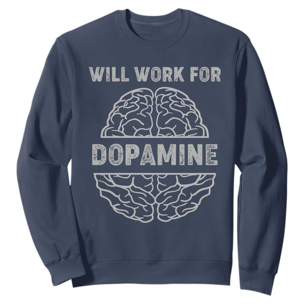 Parkinson's Support Sweatshirt Work For Dopamine Parkinsons Warrior