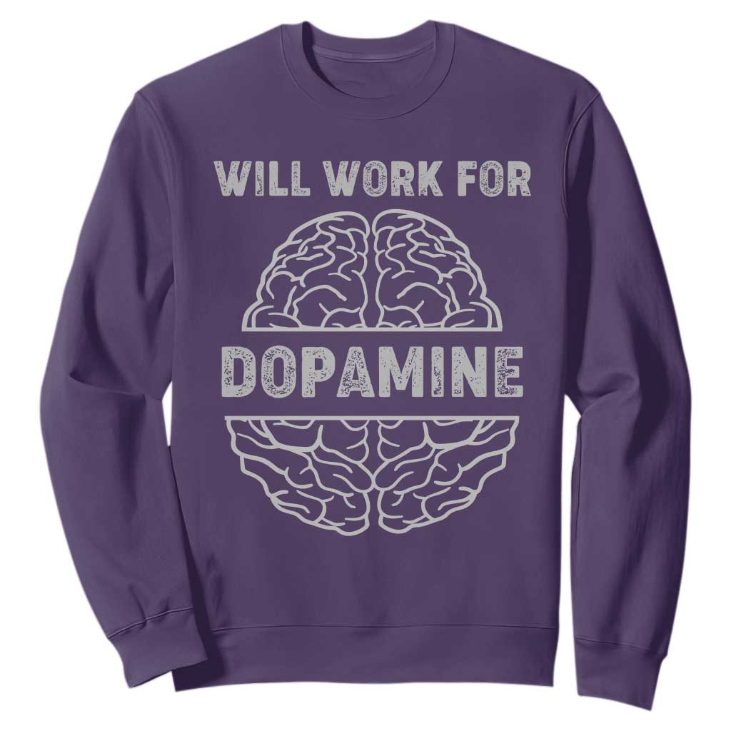Parkinson's Support Sweatshirt Work For Dopamine Parkinsons Warrior