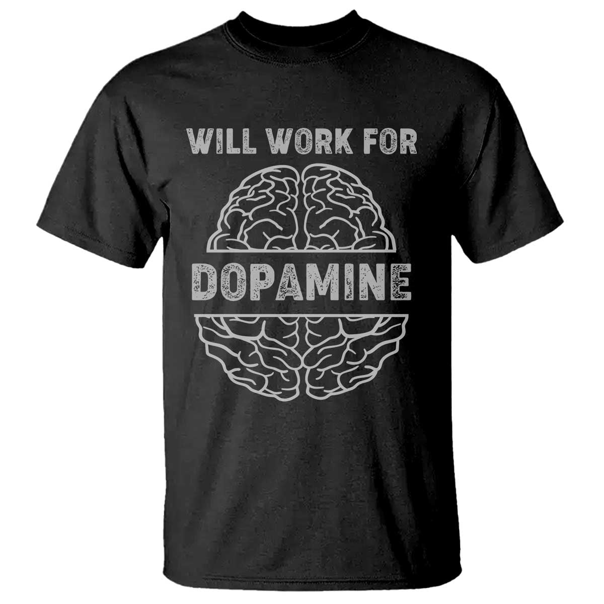 Parkinson's Support T Shirt Work For Dopamine Parkinsons Warrior